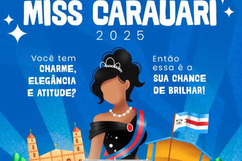 Miss Carauari 2025: Primeira eliminatória acontece dia 19 na Orla Municipal